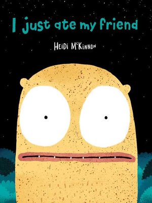 cover image of I Just Ate My Friend
